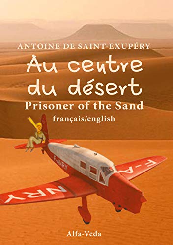 Au centre du désert: Prisoner of the Sand: Prisoner of the Sand ¿ français/english von Alfa-Veda-Verlag